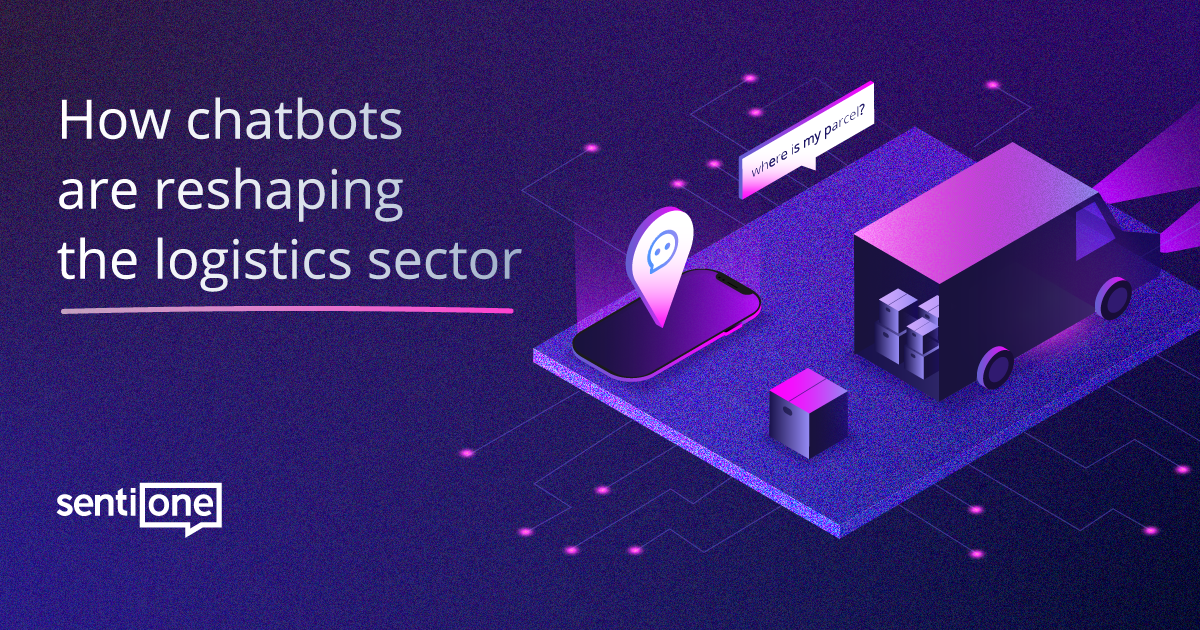 How Chatbots Are Reshaping The Logistics Sector SentiOne Blog