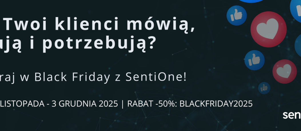 Jak wykorzystać social listening podczas święta e-commerce? Black Friday oczami SentiOne