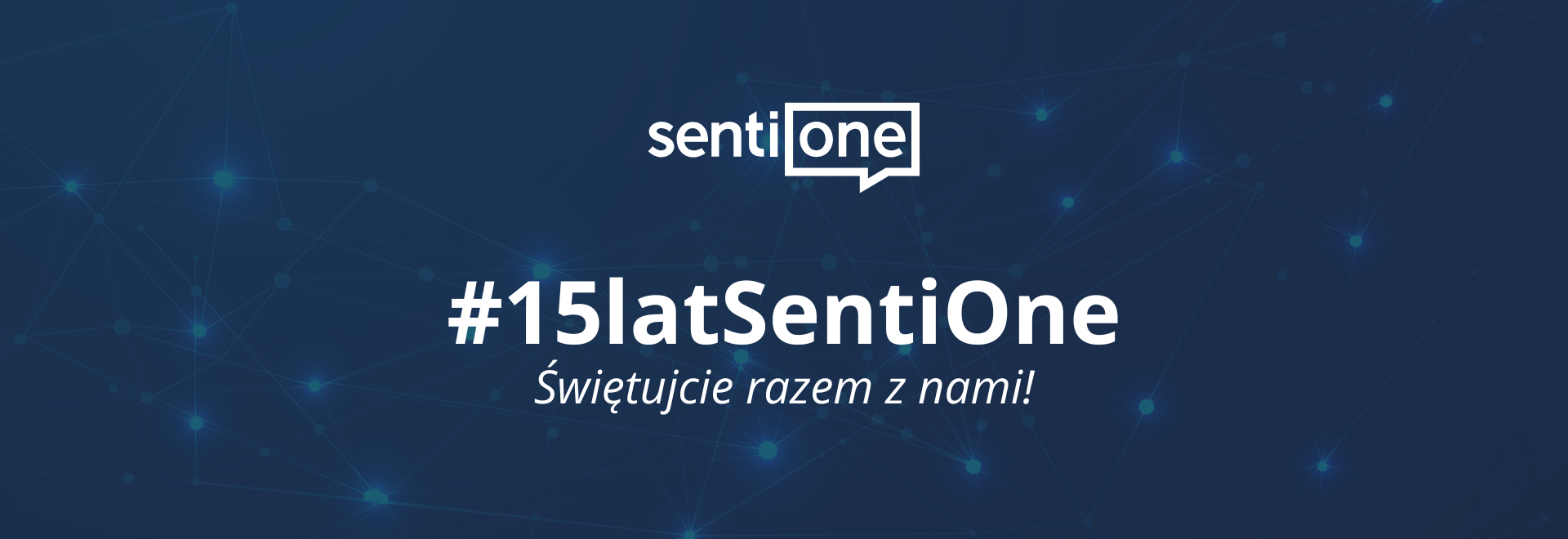 SentiOne świętuje 15-lecie