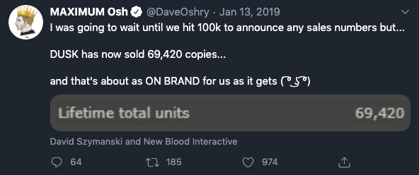 Dave Oshry's tweet, proclaiming that DUSK (one of their biggest releases) has surpassed 69,420 units sold
