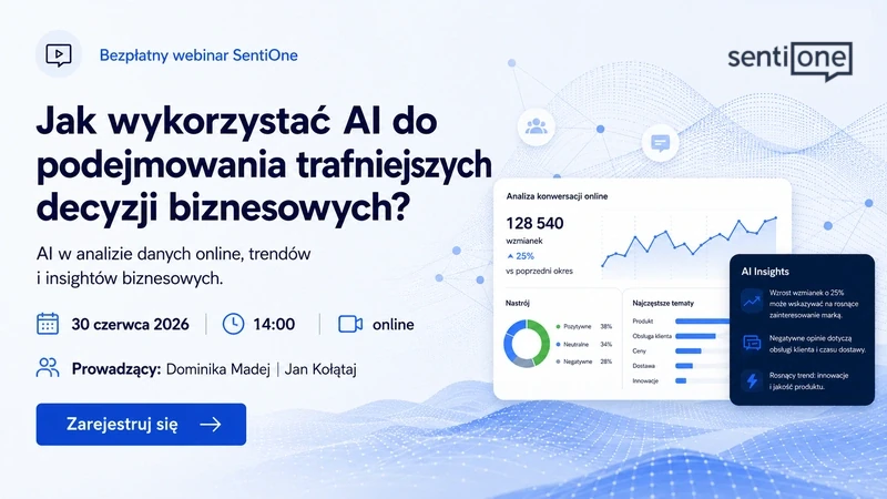 Od danych do decyzji. SentiOne pokaże, jak wykorzystać AI w analizie biznesowej