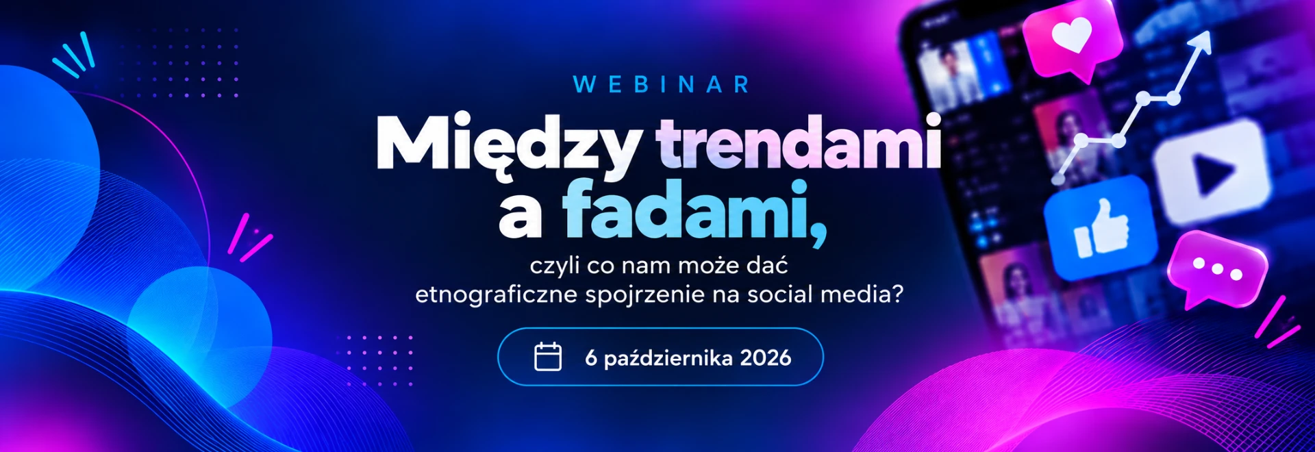 Baner webinaru SentiOne „Między trendami a fadami” – 6 października 2026, godz. 14:00